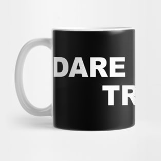 DARE Mug